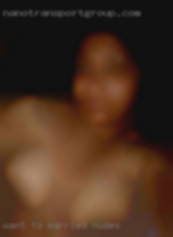 Want to meet a similar married nudes woman.